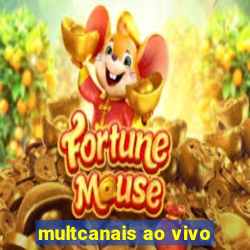 multcanais ao vivo